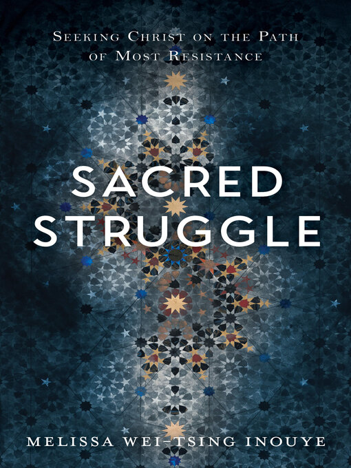 Title details for Sacred Struggle by Melissa Wei-Tsing Inouye - Wait list